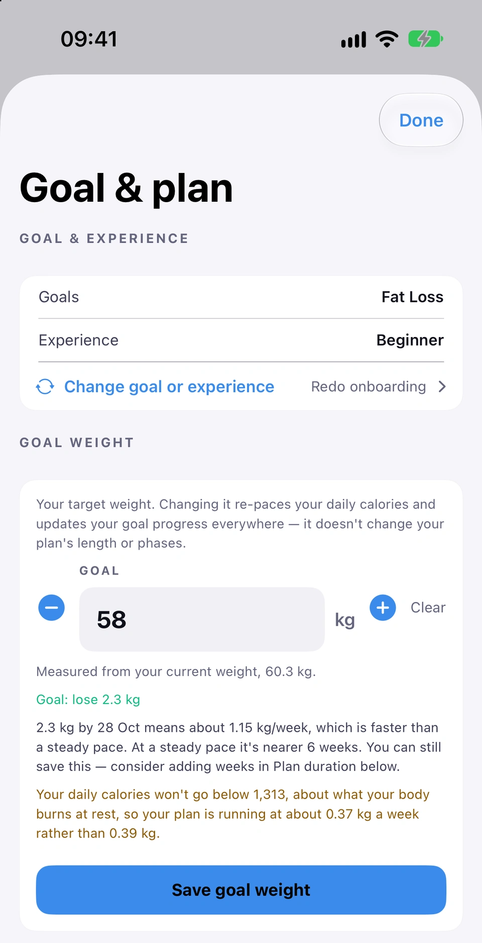 The Goal & plan sheet with the goal weight changed to 58 kg and not yet saved: Measured from your current weight, 60.3 kg, the green line Goal: lose 2.3 kg, a note that 2.3 kg by 28 Oct is faster than a steady pace and that you can still save it or add weeks in Plan duration, a note that your daily calories won't go below about what your body burns at rest, and the Save goal weight button now live.