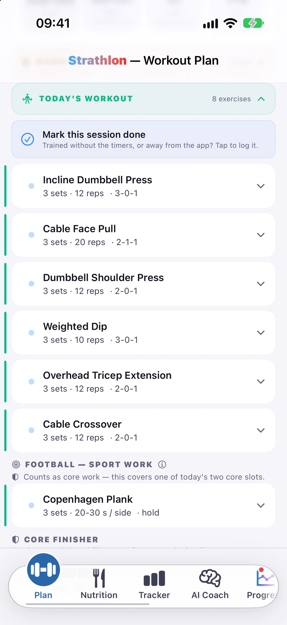 Today's workout on the Plan tab: the gym exercises, then a FOOTBALL — SPORT WORK header noting it counts as core work, with Copenhagen Plank, 3 sets of 20-30 s a side, and the CORE FINISHER below.