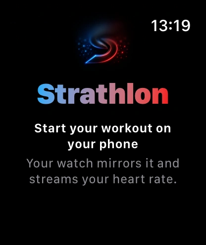 The Apple Watch with no session running: the Strathlon logo and wordmark, Start your workout on your phone, and Your watch mirrors it and streams your heart rate.