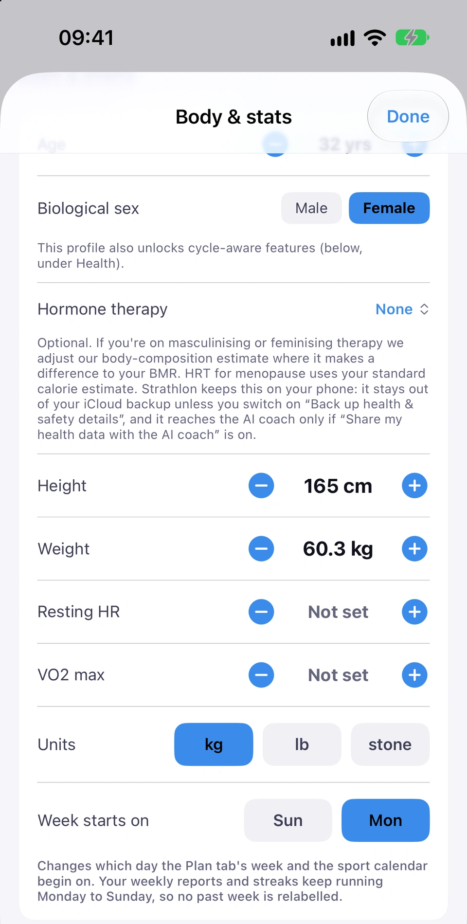 The Body & stats sheet scrolled down from Biological sex to Week starts on, with Mon selected beside Sun: the note below says it changes which day the Plan tab's week and the sport calendar begin on, while your weekly reports and streaks keep running Monday to Sunday.